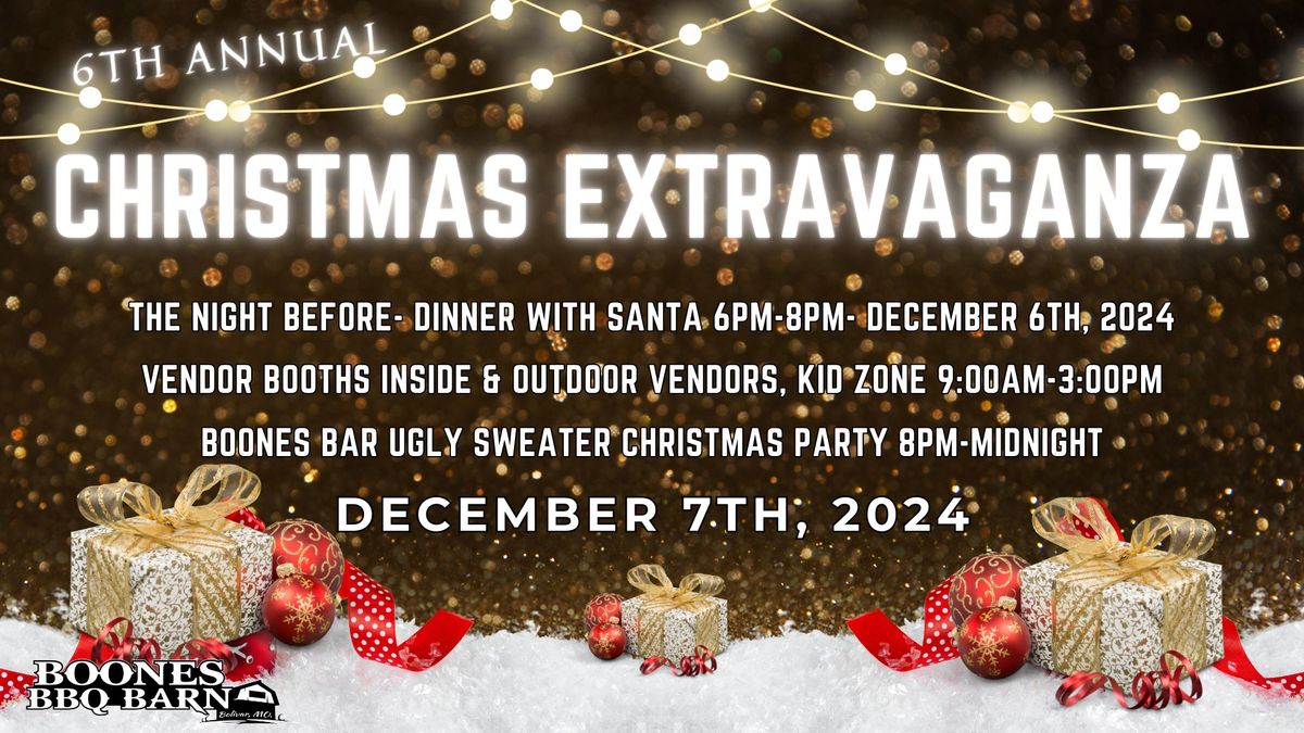 6th Annual Christmas Extravaganza