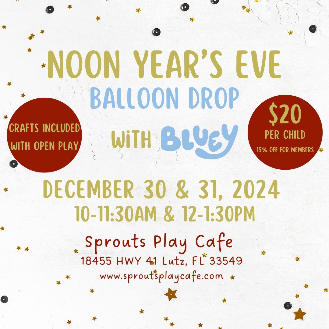 Noon Years Eve Balloon Drop with BLUEY