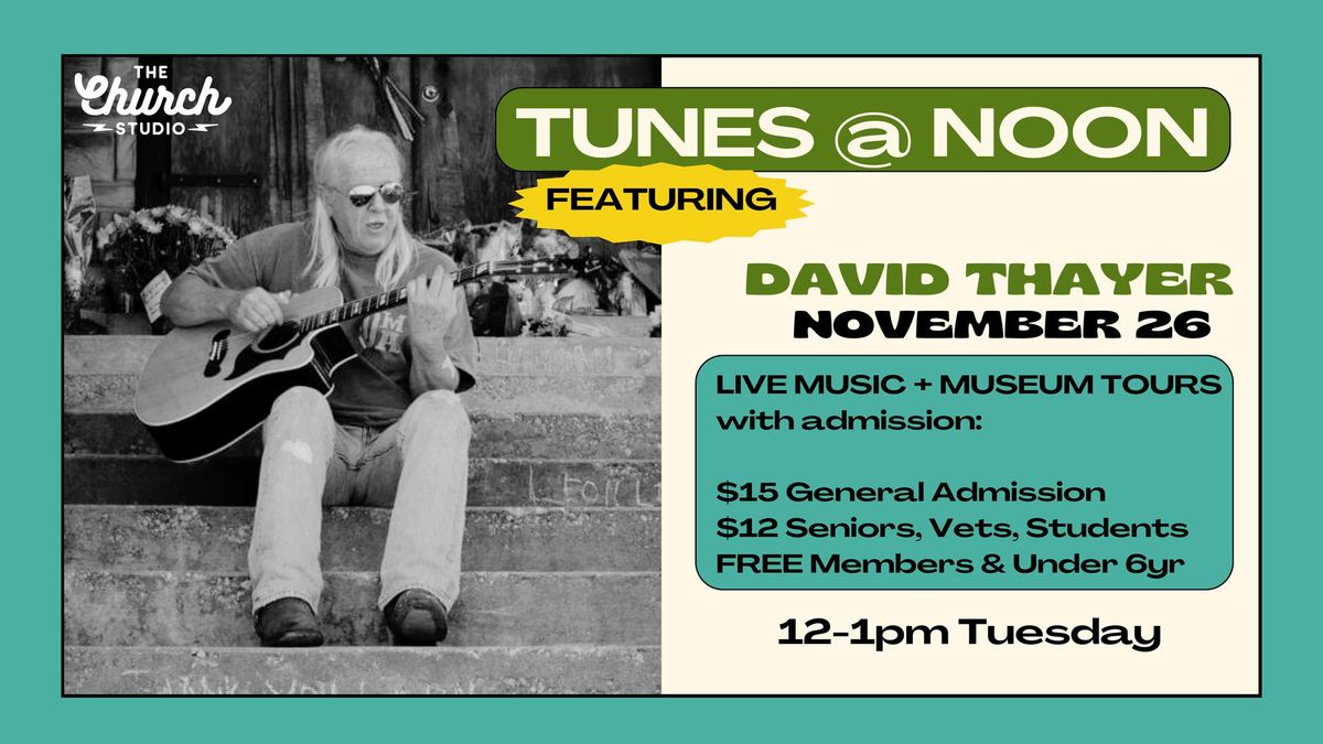 TUNES @ NOON featuring David Thayer