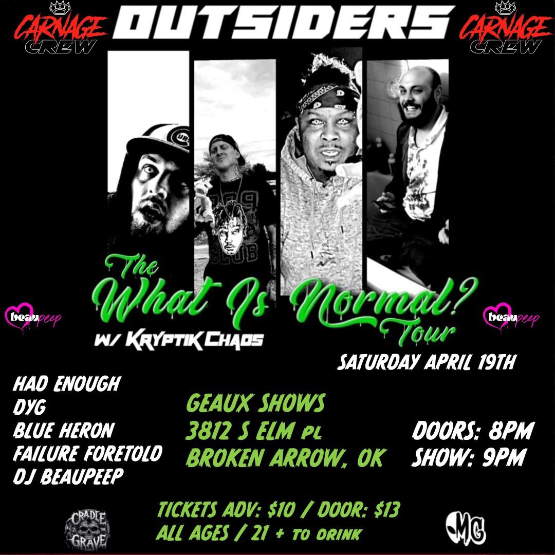 What Is Normal Tour? w\/ Outsiders & Kryptik Chaos