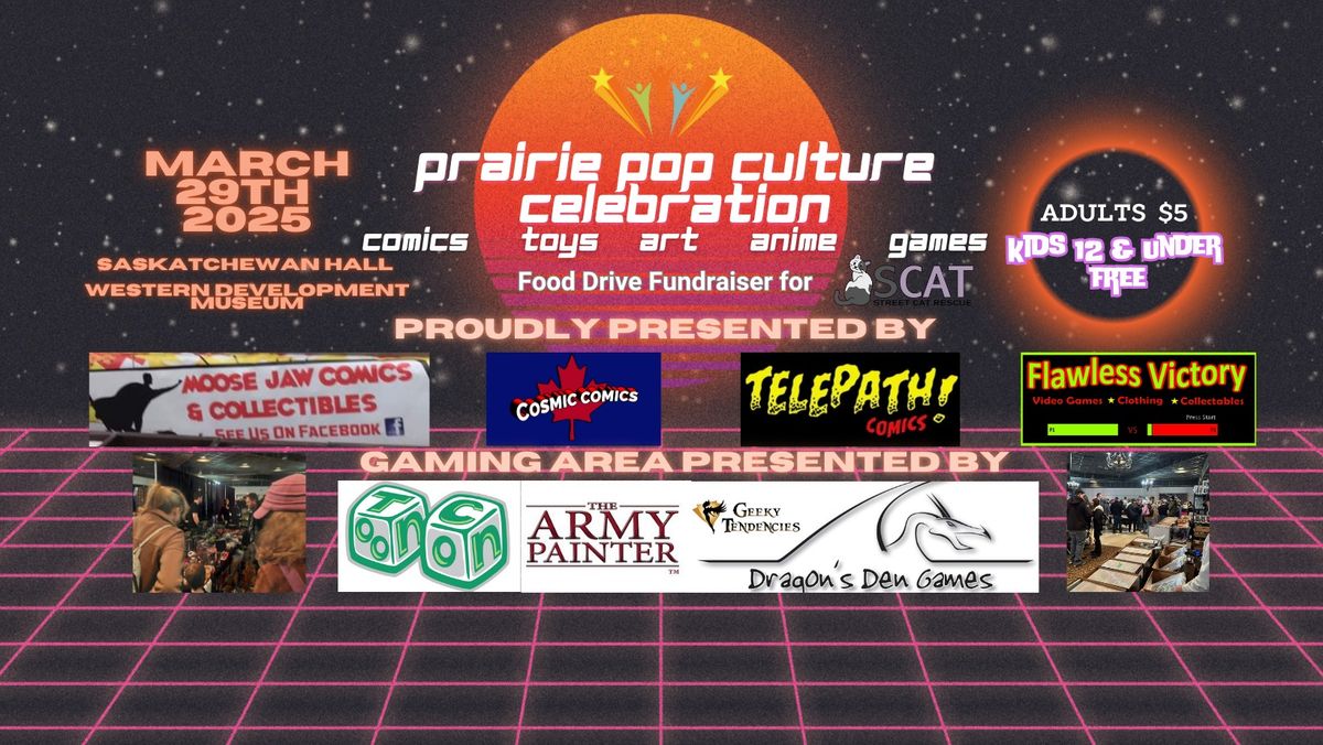 Prairie POP Culture Celebration Saskatoon