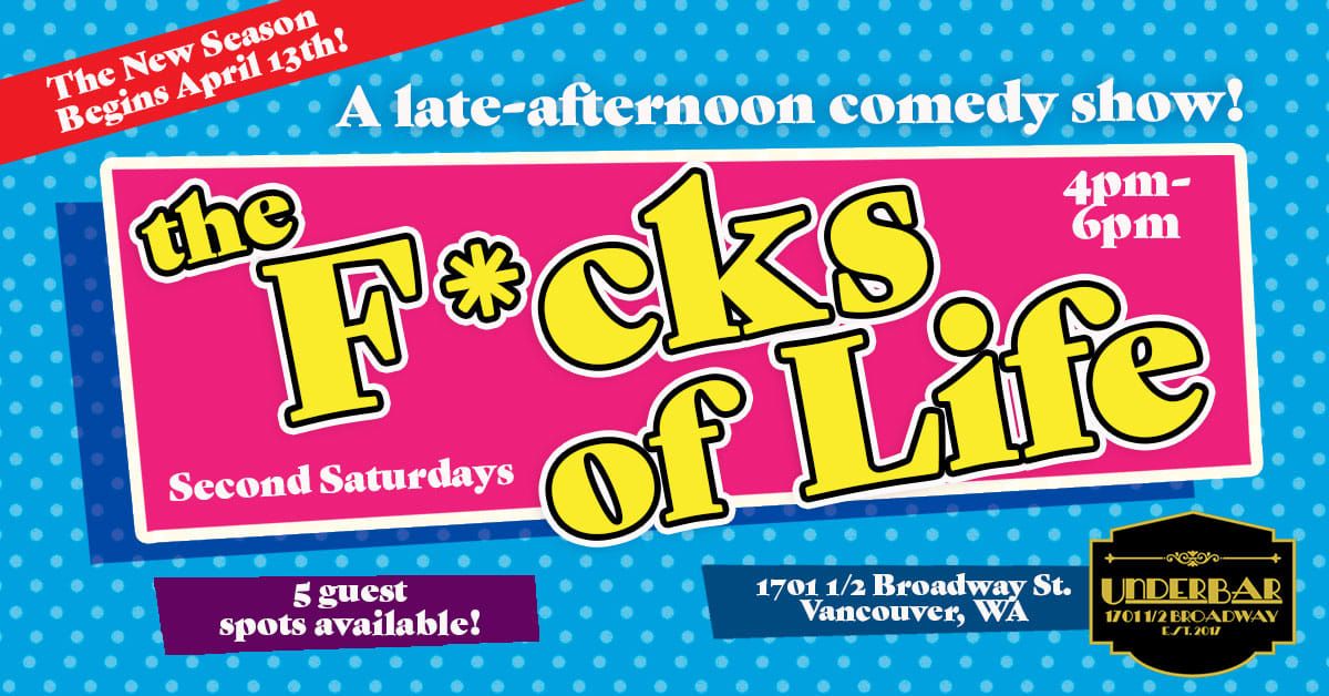 The F*cks Of Life Comedy Show 