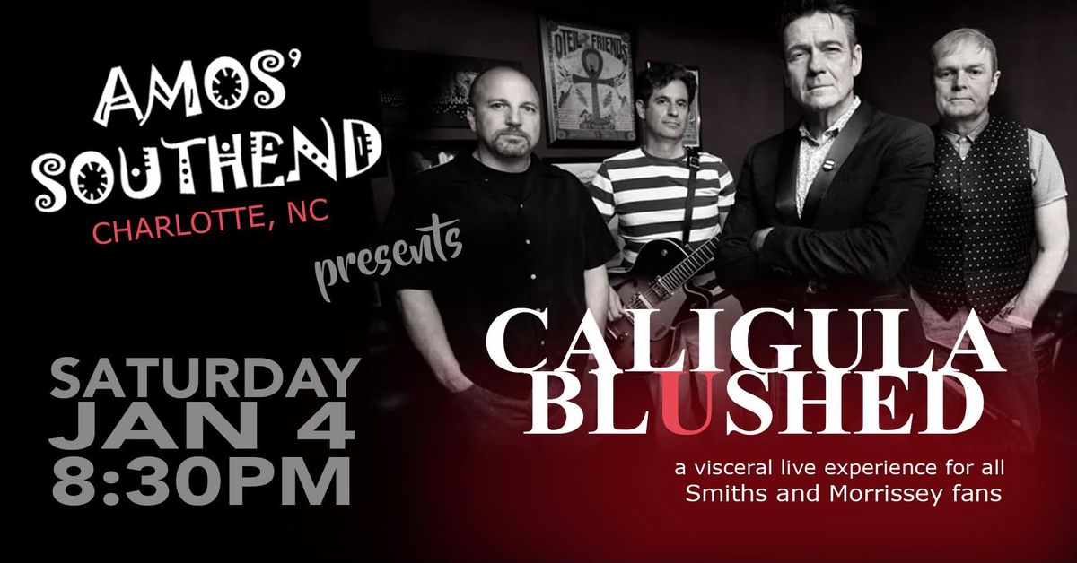 Caligula Blushed at Amos' Southend, Charlotte NC