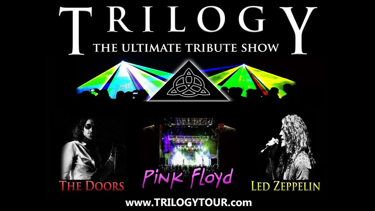 Trilogy - Tribute to The Doors, Led Zeppelin, and Pink Floyd