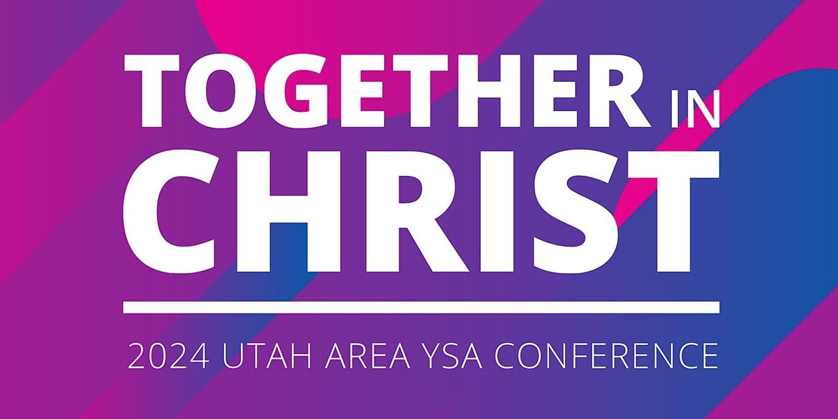 2024 Utah YSA Conference, Salt Lake City, 2 August 2024