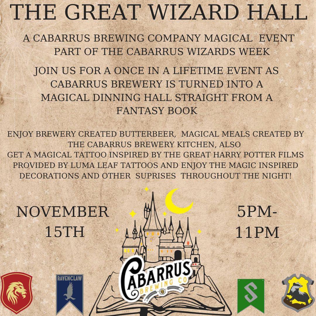 THE GREAT WIZARD HALL : A CABARRUS BREWING EVENT 