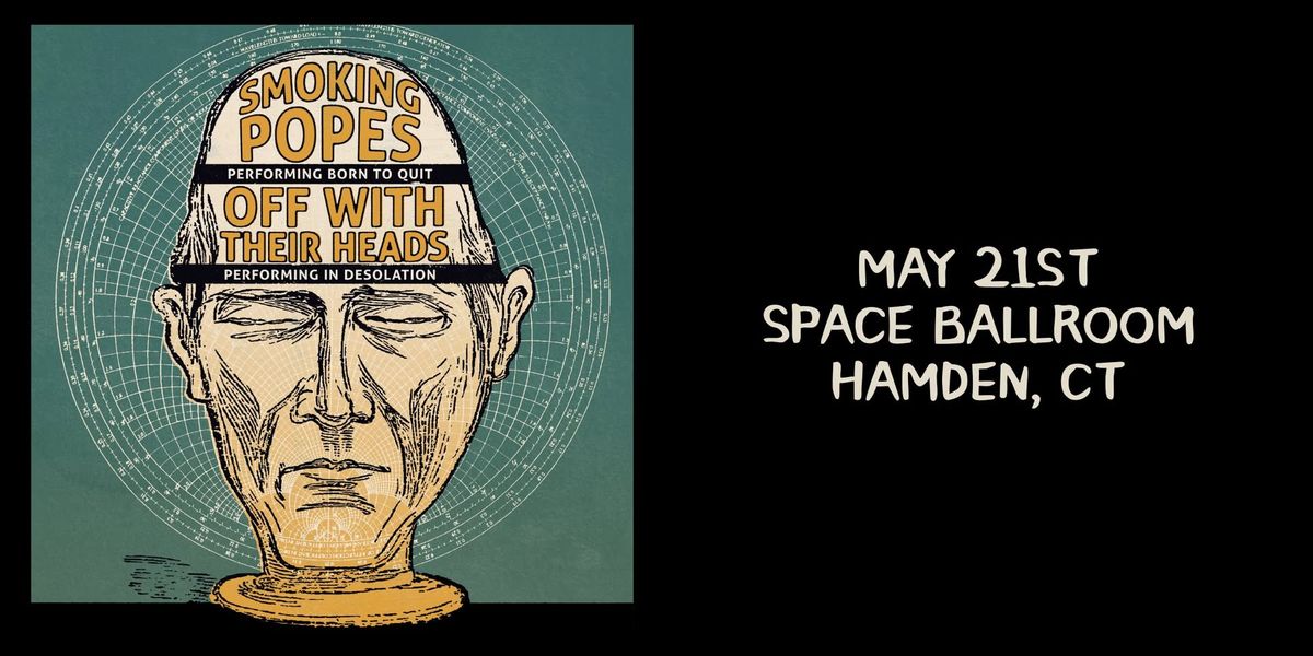 Smoking Popes \/ Off With Their Heads at Space Ballroom