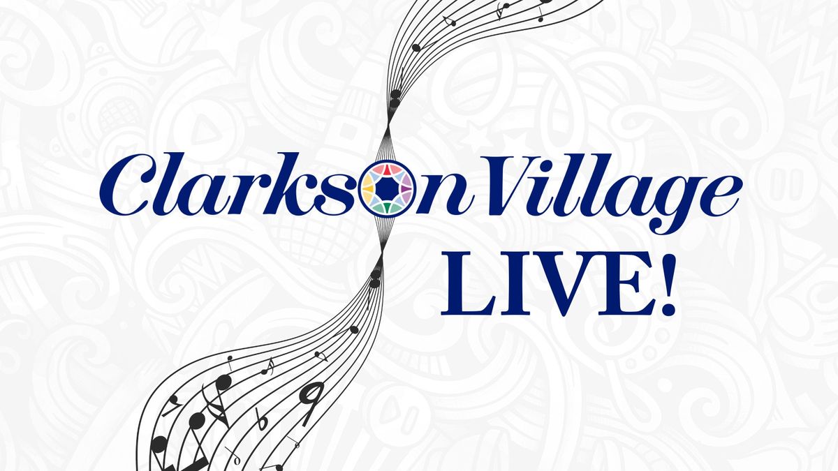 Clarkson Village Live!
