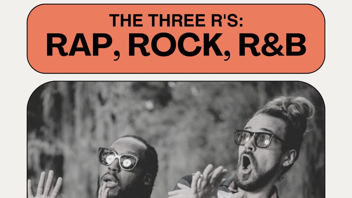 The Three R's: Rap, Rock, R&B