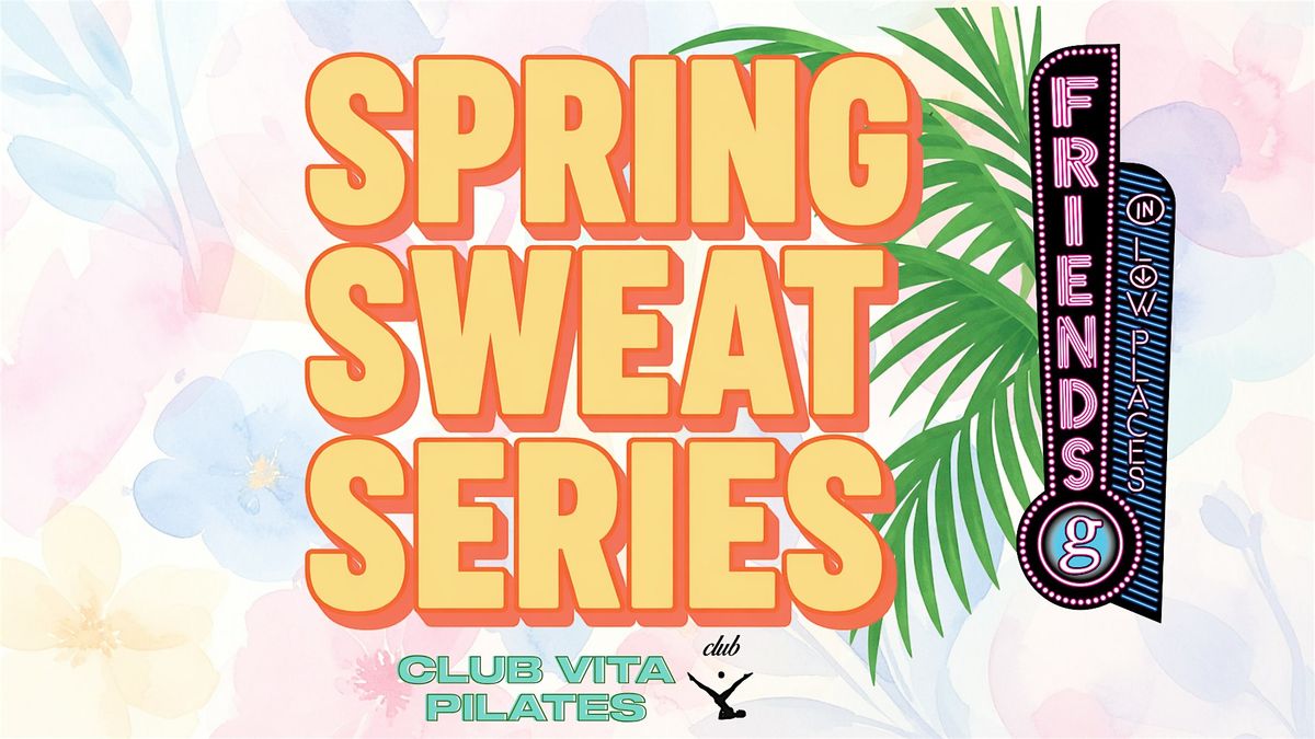 Spring Sweat Series: Pilates + Rooftop Day Party