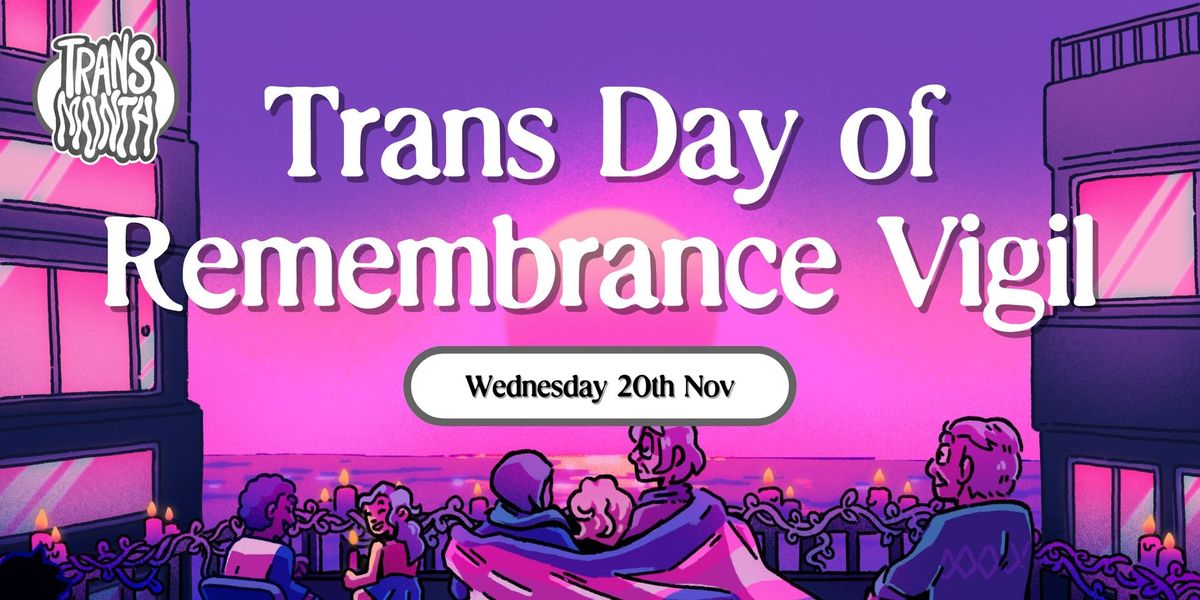 Trans Day of Remembrance Vigil