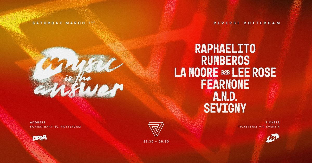 Music is the Answer at Reverse w\/Raphaelito w\/ Rumberos and many more