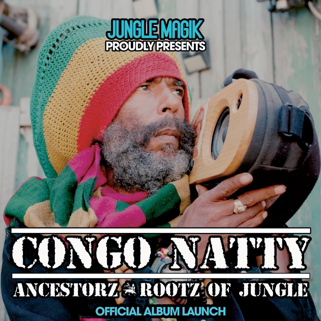 Congo Natty - Ancestorz Rootz Of Jungle - Official Album Launch