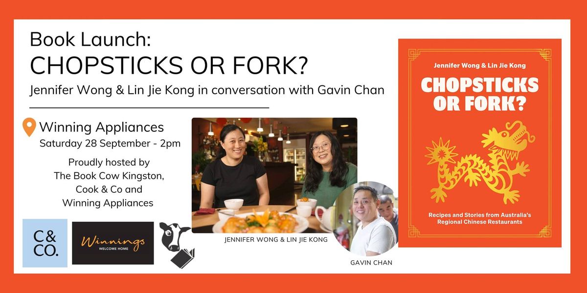 Book Launch: Chopsticks or Fork? - by Jennifer Wong and Lin Jie Kong in conversation with Gavin Chan