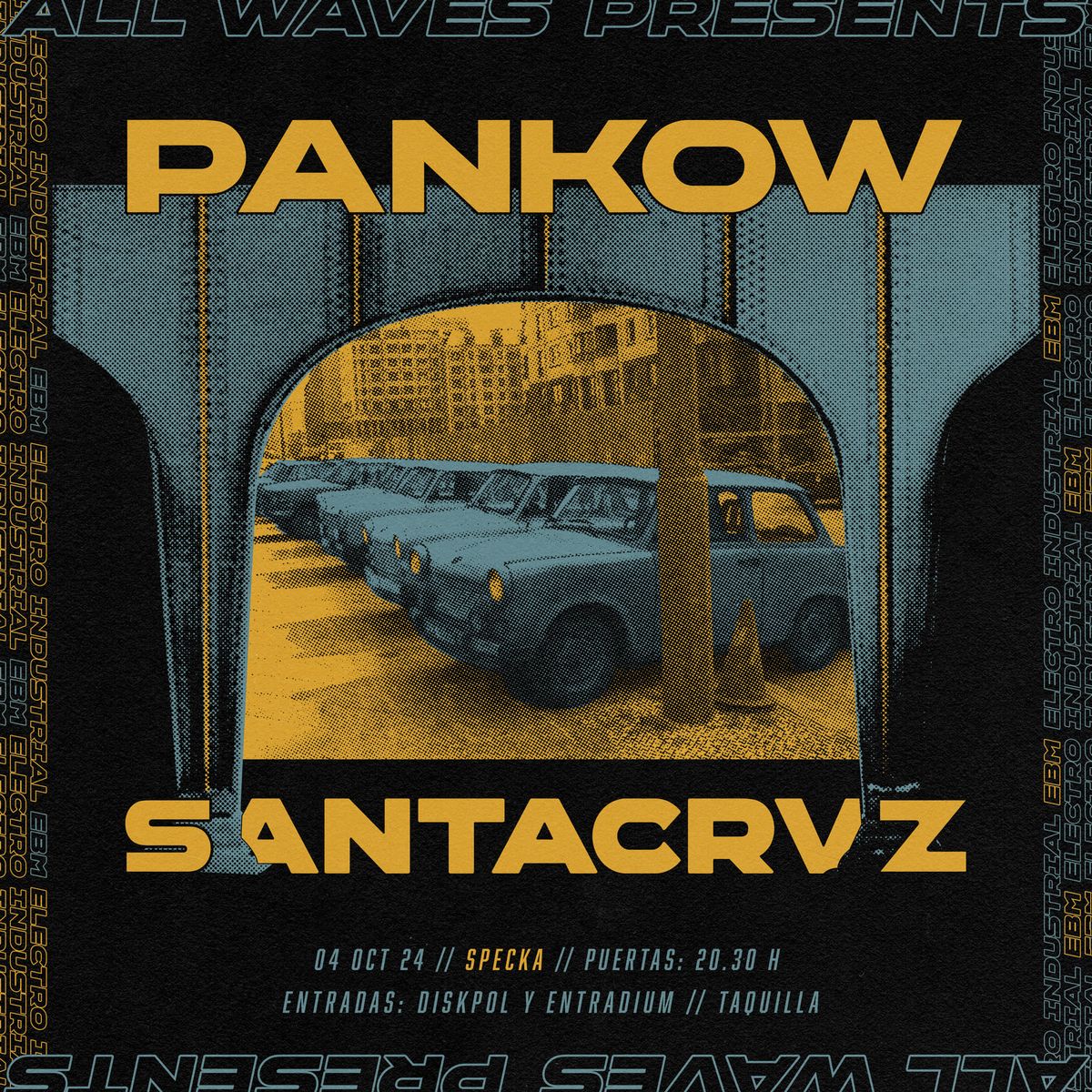 45 A\u00d1OS DE OLD SCHOOL: PANKOW + SANTACRVZ_EBM_MADRID