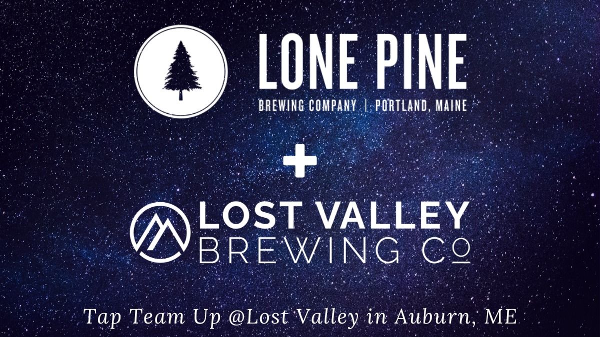 Lone Pine + Lost Valley Brewing: Tap Team Up