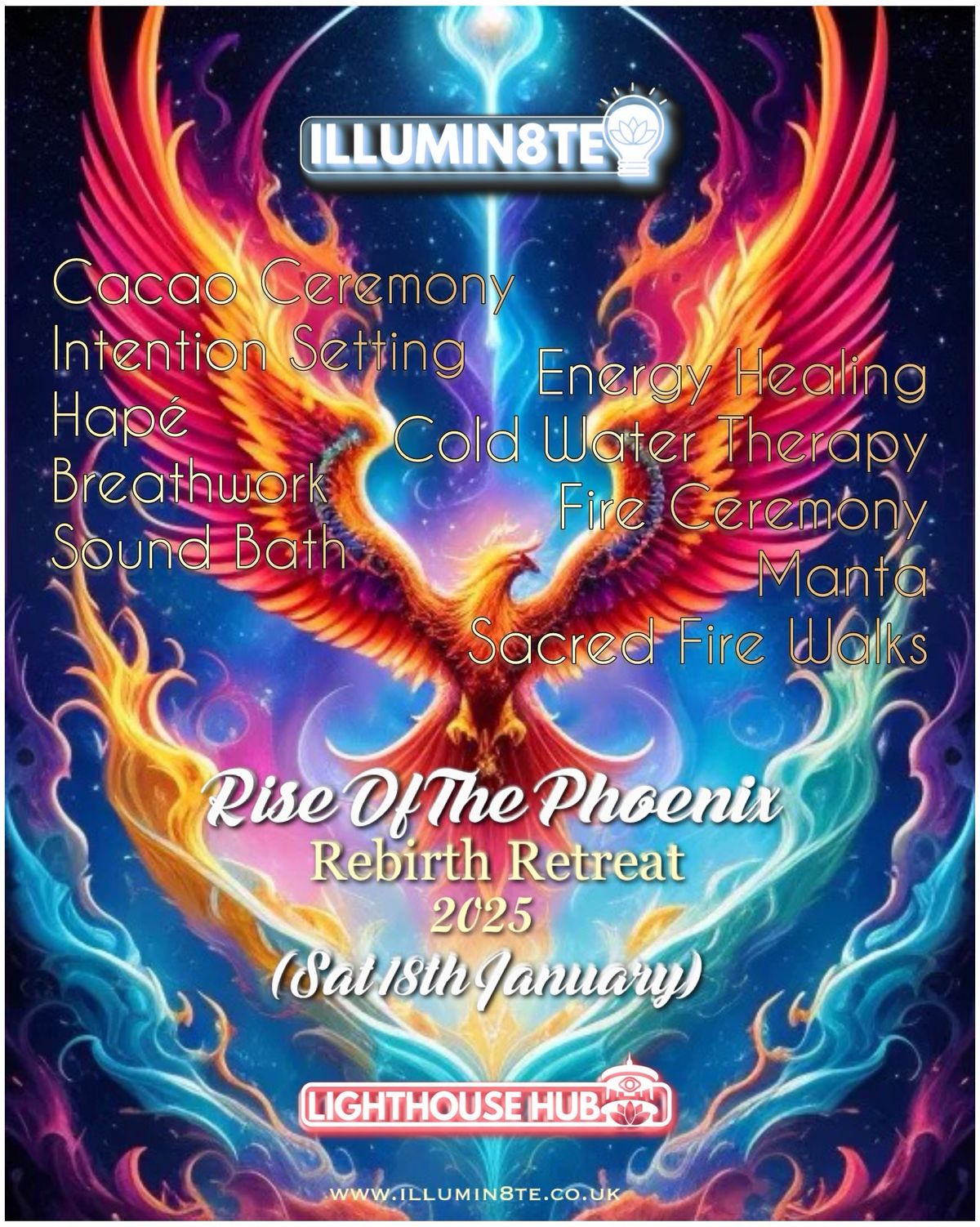 Illumin8te RISE OF THE PHOENIX Retreat (Saturday 19th Jan) @ The Lighthouse Hub 11am