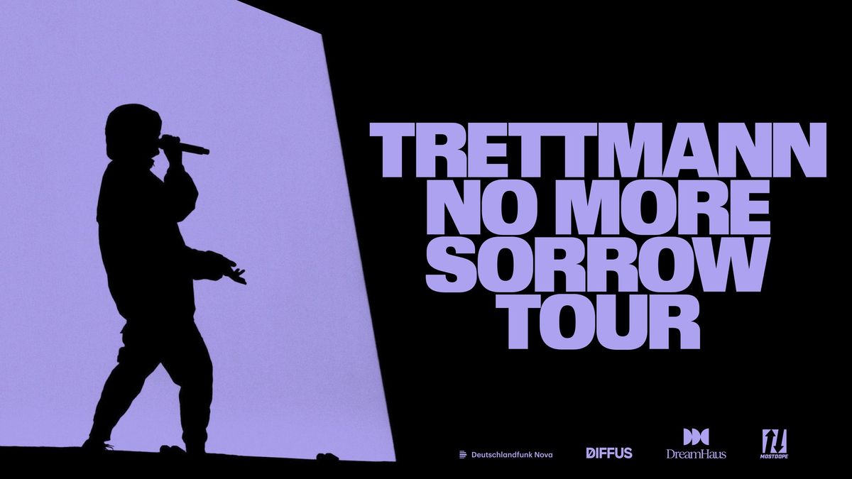 TRETTMANN \u2022 NO MORE SORROW TOUR \u2022 WIEN