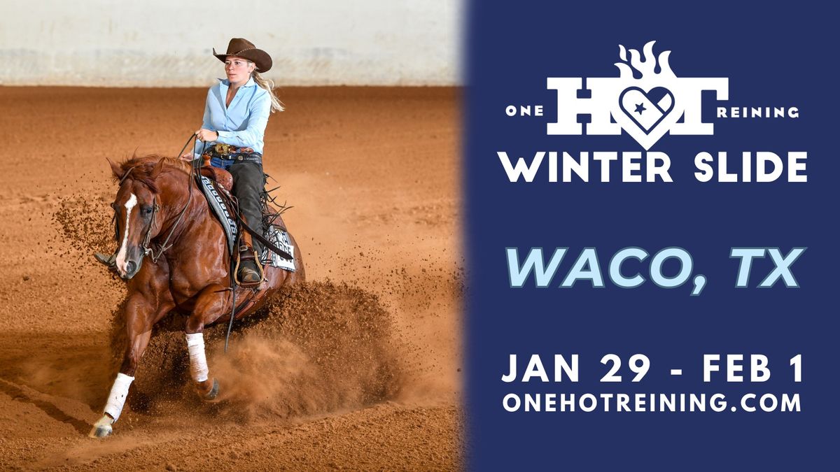 One HOT Reining - WINTER SLIDE (Waco, TX)