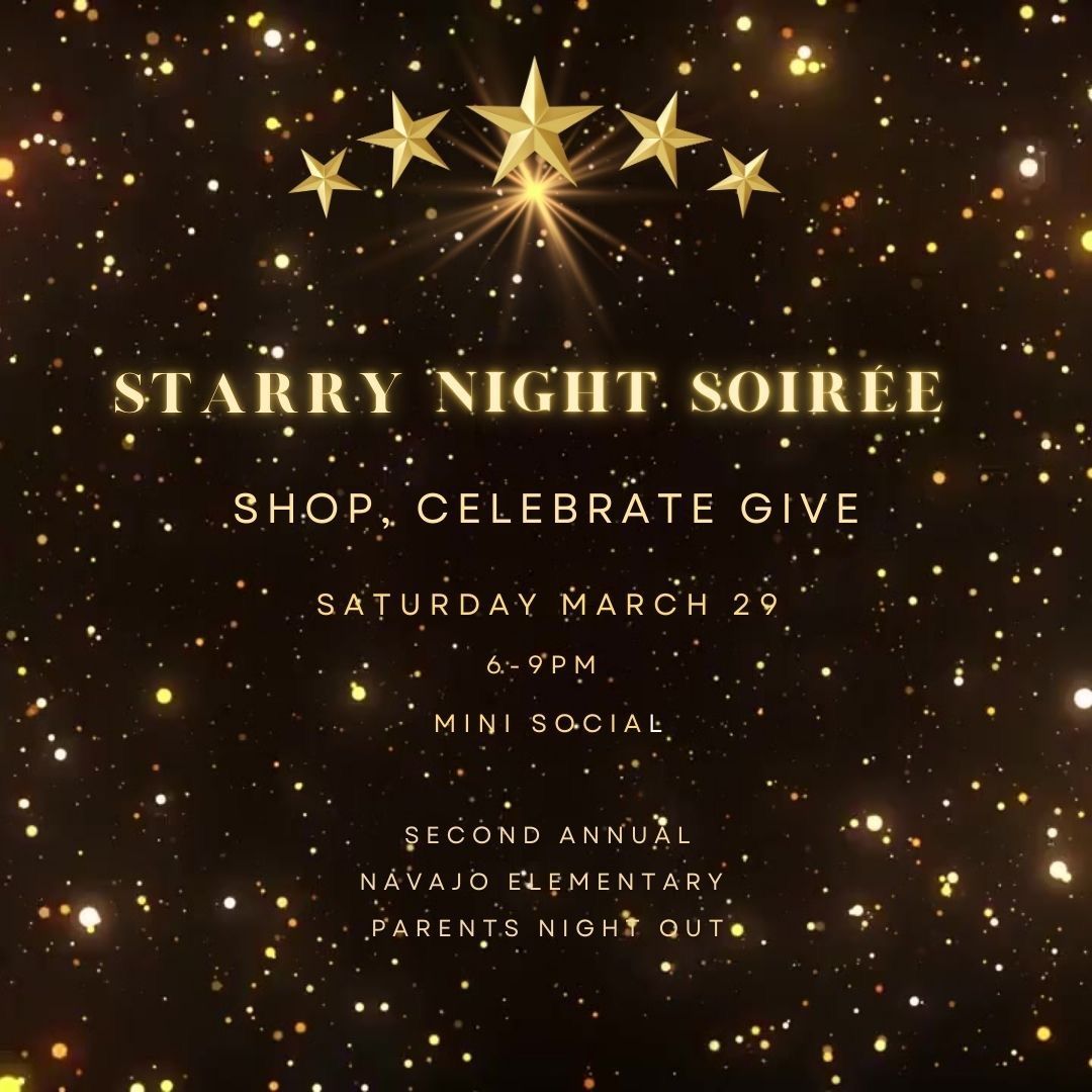 Navajo PTO Presents: Starry Night Soir\u00e9e!