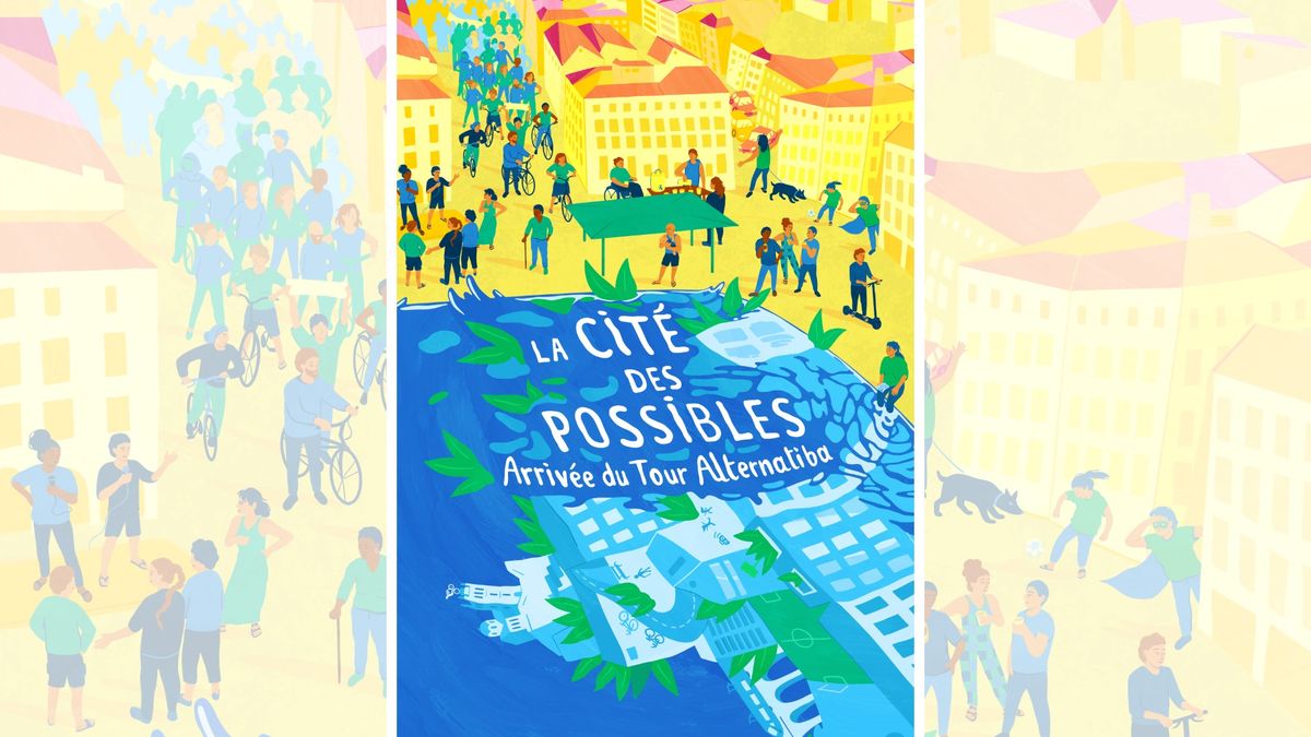 La Cit\u00e9 des possibles - Arriv\u00e9e du Tour Alternatiba