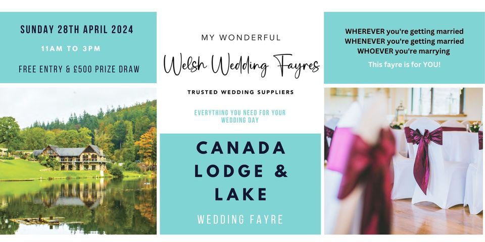 Canada Lodge and Lake Wedding Fayre \u2013 Sunday 28th April 2024