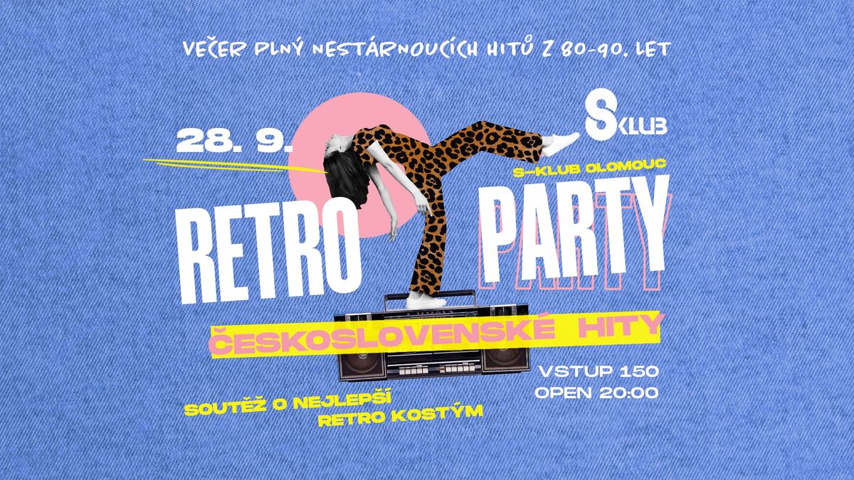 Retro party - \u010ceskoslovensk\u00e9 hity \/ S-klub Olomouc