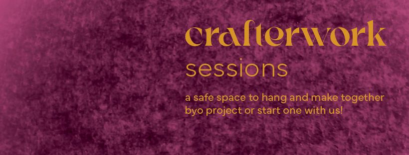 crafterwork sessions: a safe space to hang and make together