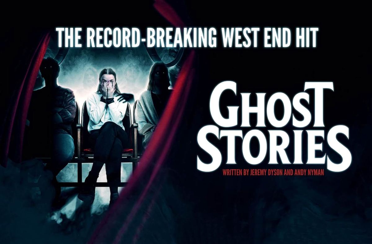 Ghost Stories at Alexandra Theatre