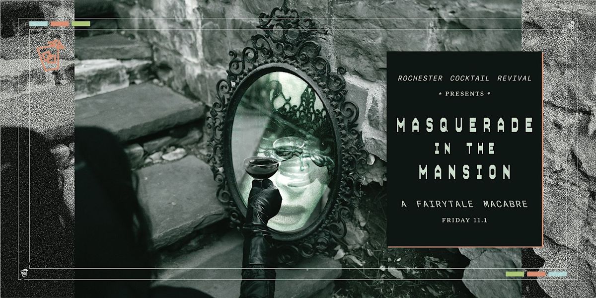 Masquerade in the Mansion: A Fairytale Macabre