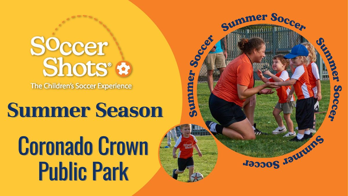 Soccer Shots at Coronado Crown Public Park! - Soccer Shots
