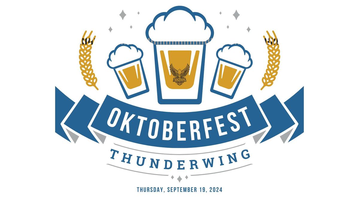 Oktoberfest Thunderwing Style