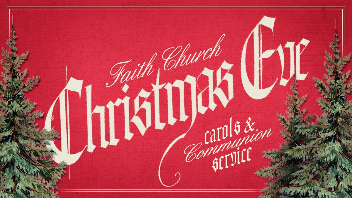 Christmas Eve Service at Faith Church (Weldon Spring)