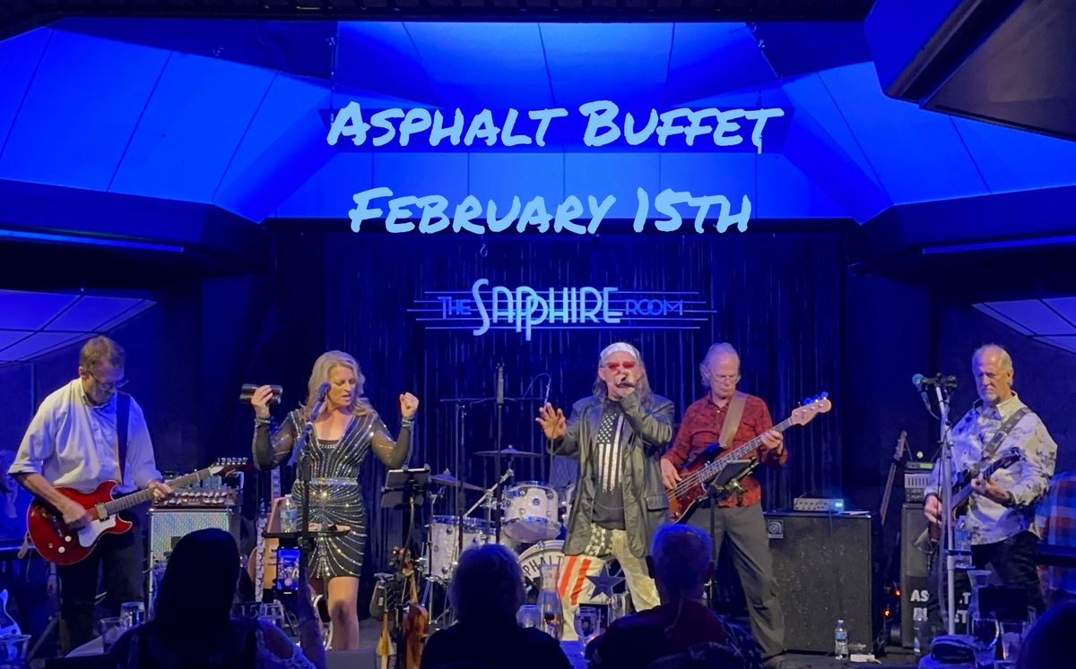 Asphalt Buffet at the Sapphire Room