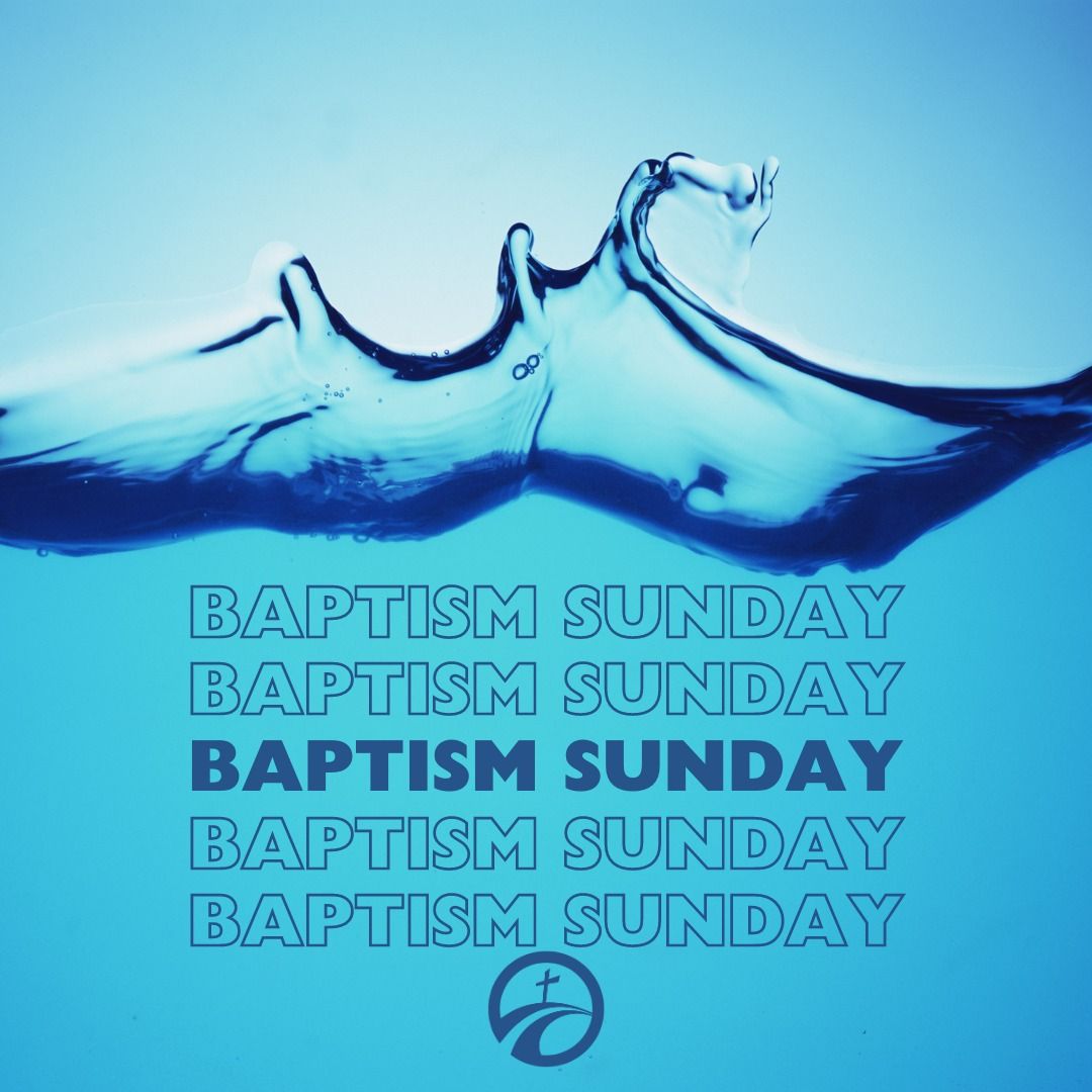 Baptism Sunday 