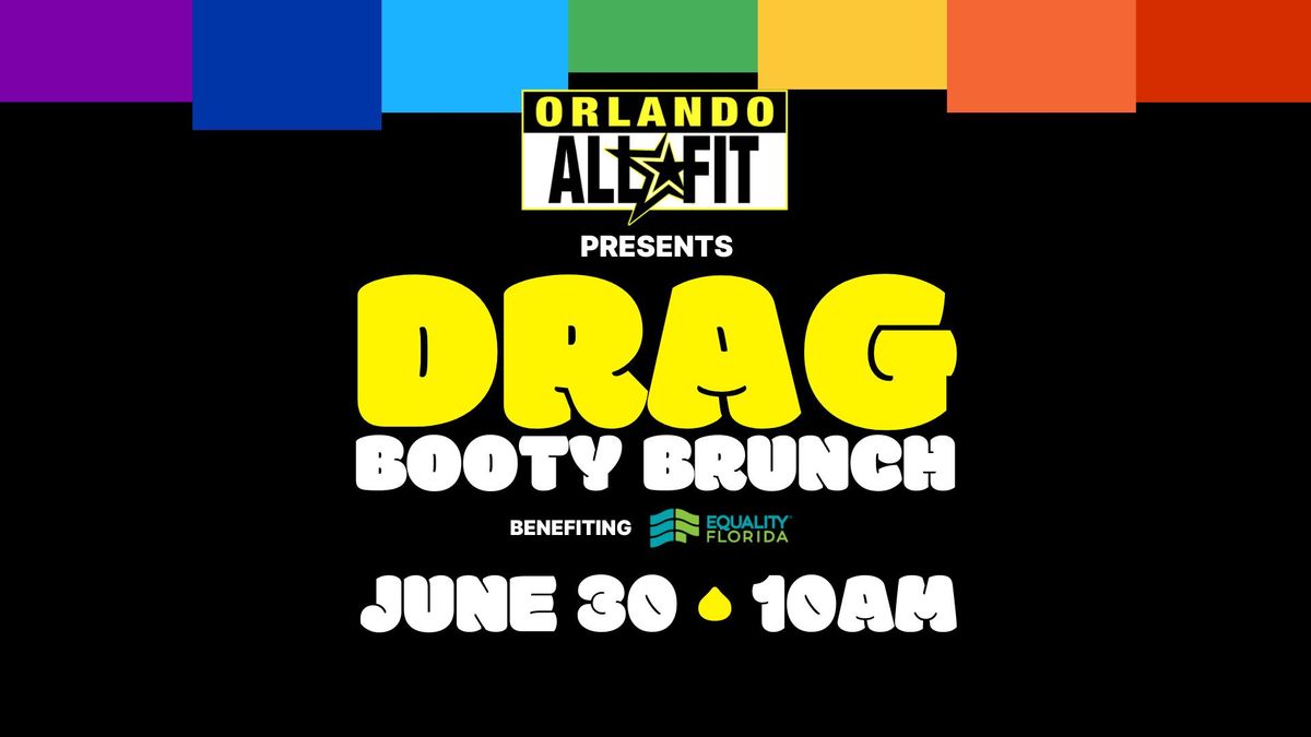 DRAG BOOTY BRUNCH - A FUNDRAISER FOR EQUALITY FLORIDA
