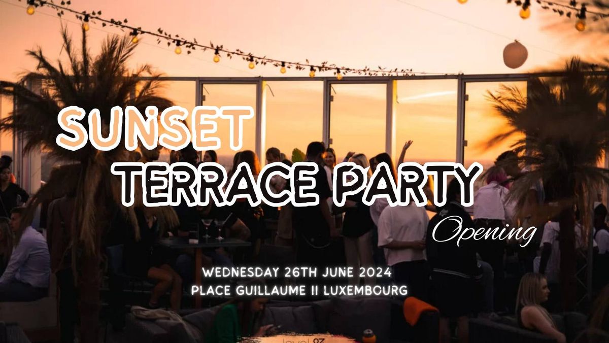 Sunset Terrace Party Opening
