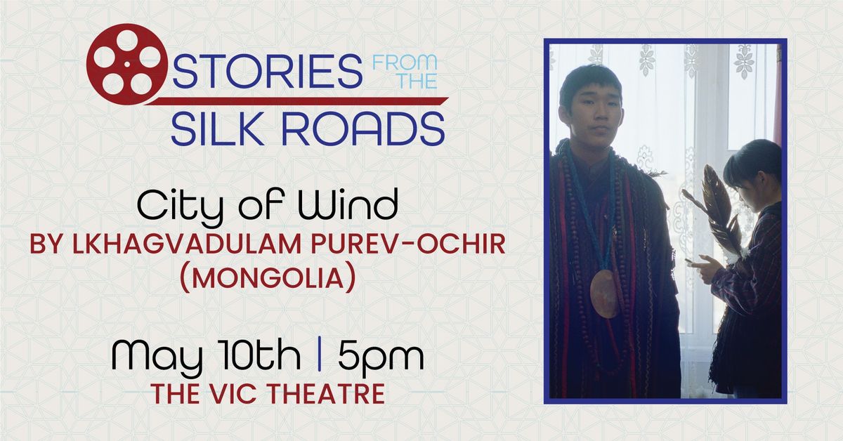 Stories from the Silk Roads: City of Wind by Lkhagvadulam Purev-Ochir 