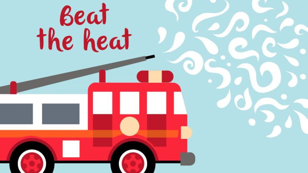 BEAT THE HEAT WITH EVERETT FIRE!