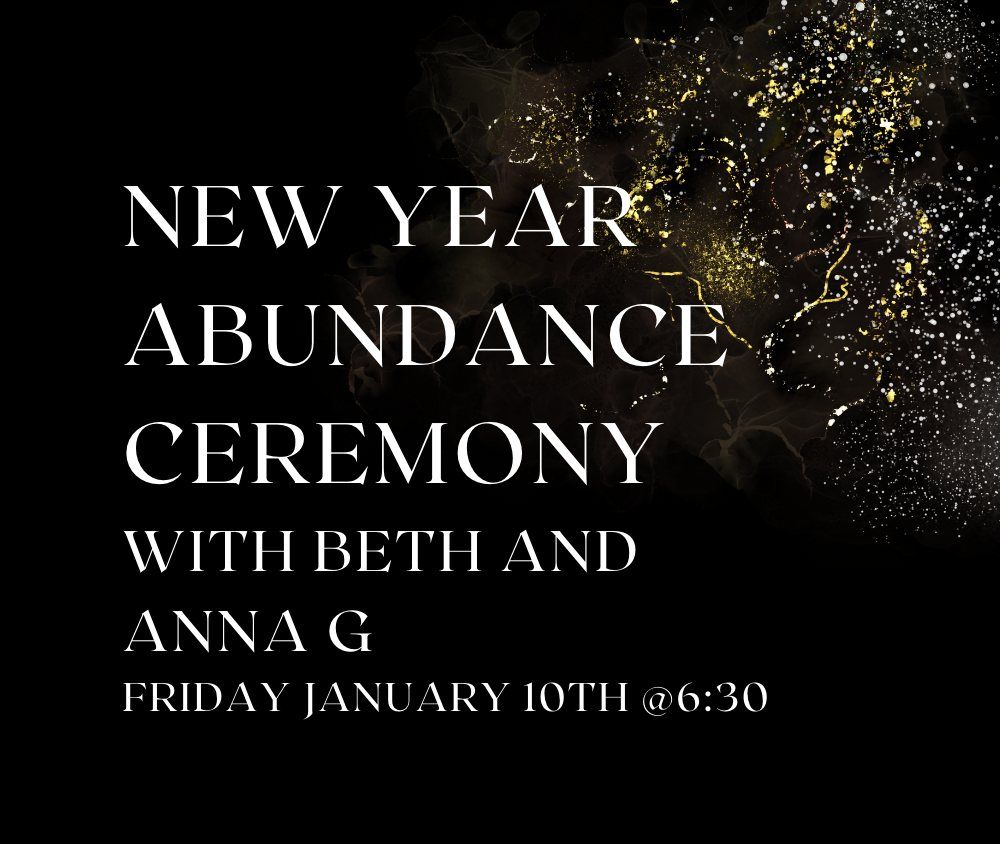 New Year Abundance Ceremony and Sound Bath