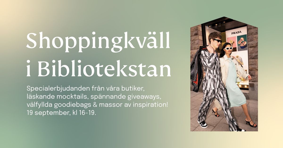 Shoppingkv\u00e4ll i Bibliotekstan 