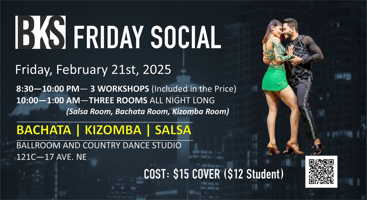 BKS (Bachata Kizomba Salsa) Friday Social