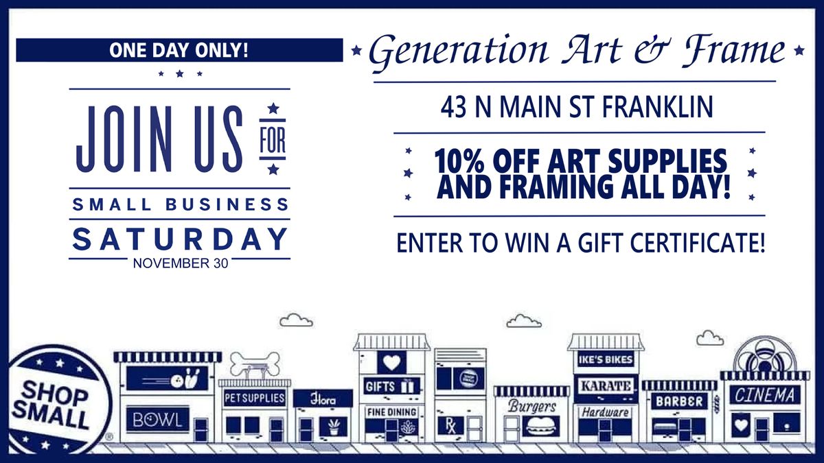 Small Business Saturday at Generation Art and Frame