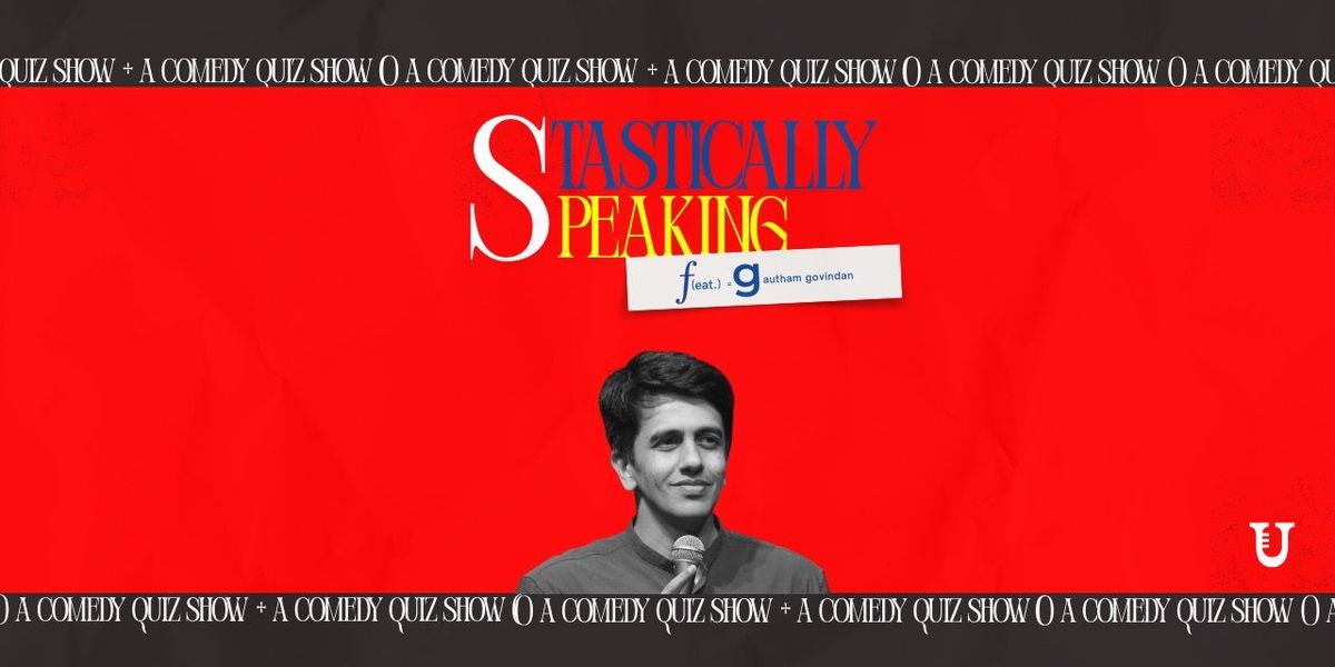 Statistically Speaking by Gautham Govindan