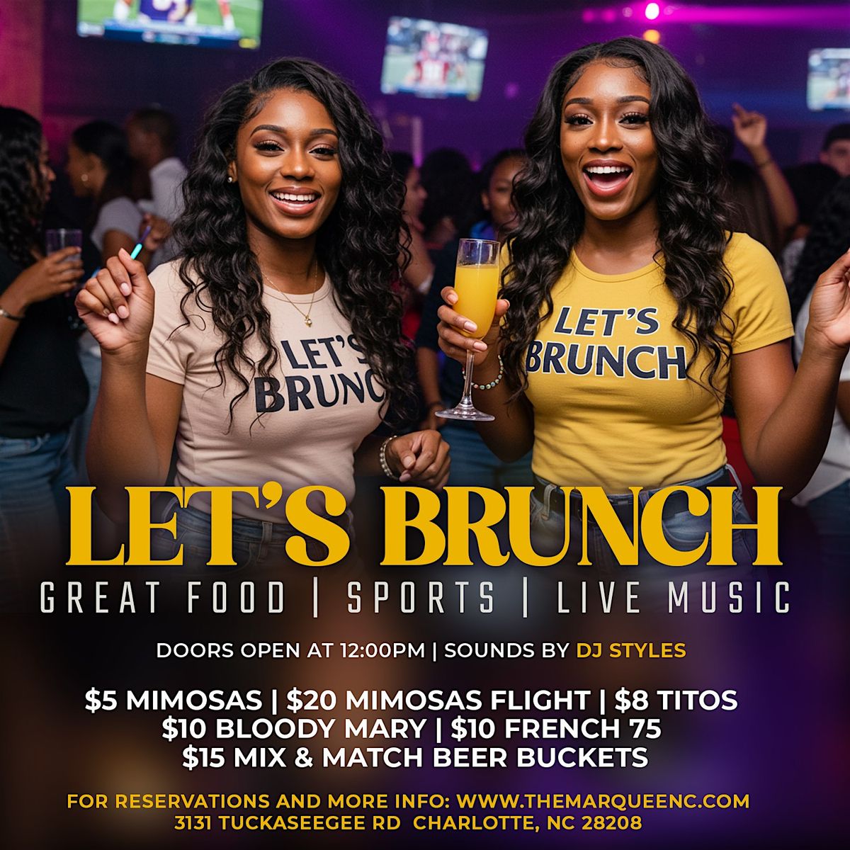 Lets Brunch at Marquee Charlotte