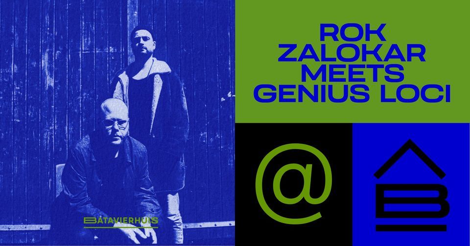 Rok Zalokar meets Genius Loci 