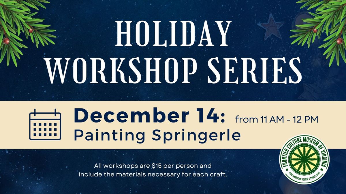 Holiday Workshop Series: Painting Springerle