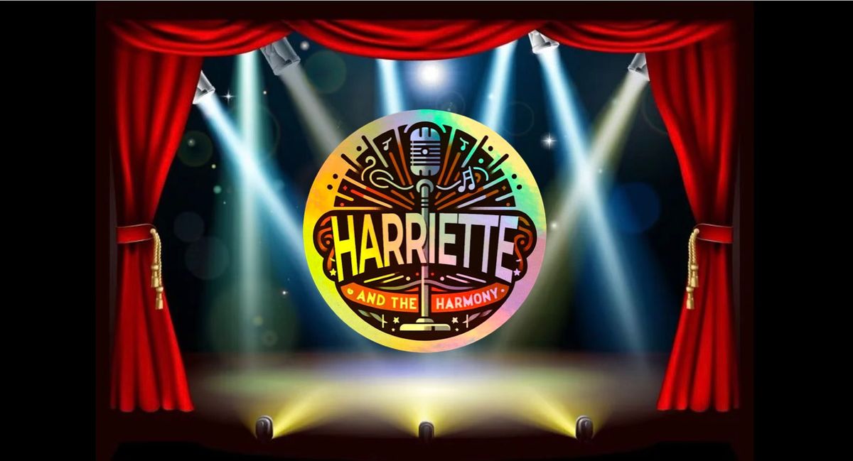 Buffalo Lodge Presents Harriette and The Harmony