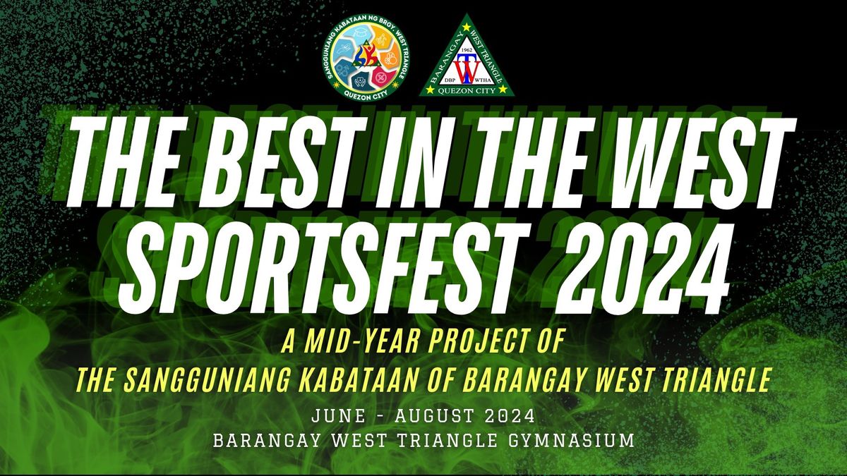 Barangay West Triangle Sportsfest 2024: A Mid-Year Project