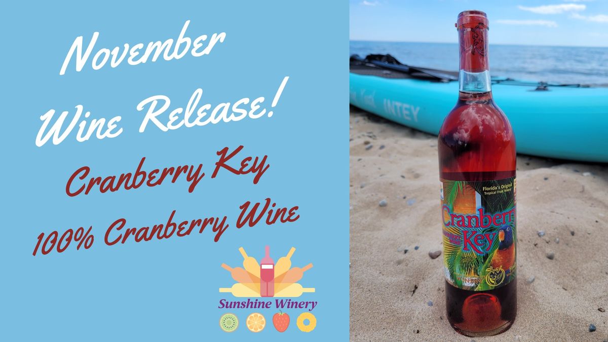 Cranberry Key Wine Release